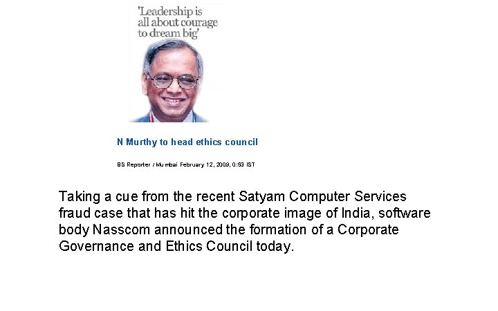 N Murthy to head ethics council BS Reporter / Mumbai February 12, 2009, 0: