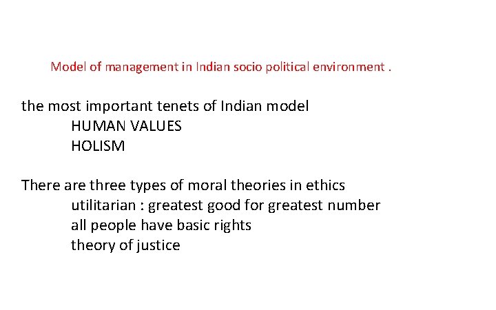 Model of management in Indian socio political environment. the most important tenets of Indian