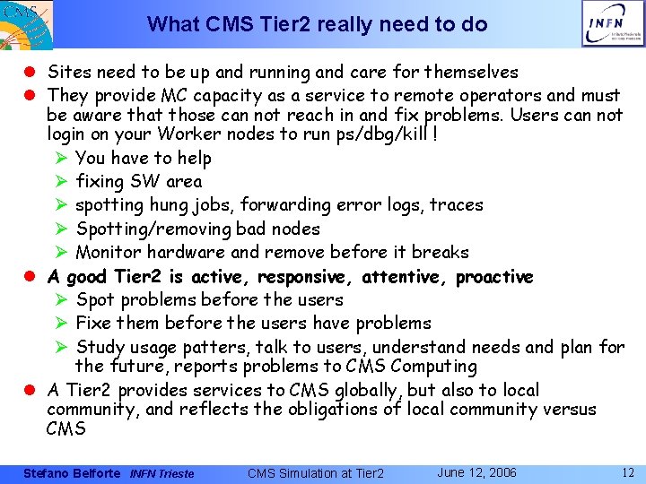 What CMS Tier 2 really need to do l Sites need to be up
