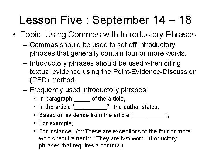 Lesson Five : September 14 – 18 • Topic: Using Commas with Introductory Phrases