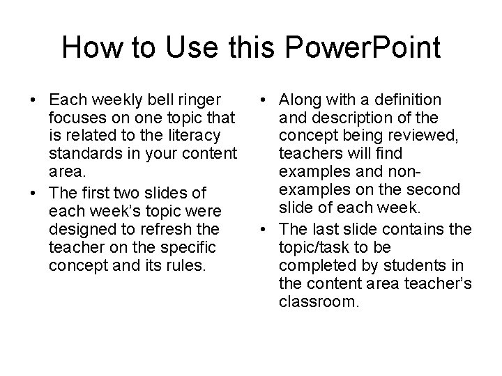 How to Use this Power. Point • Each weekly bell ringer focuses on one