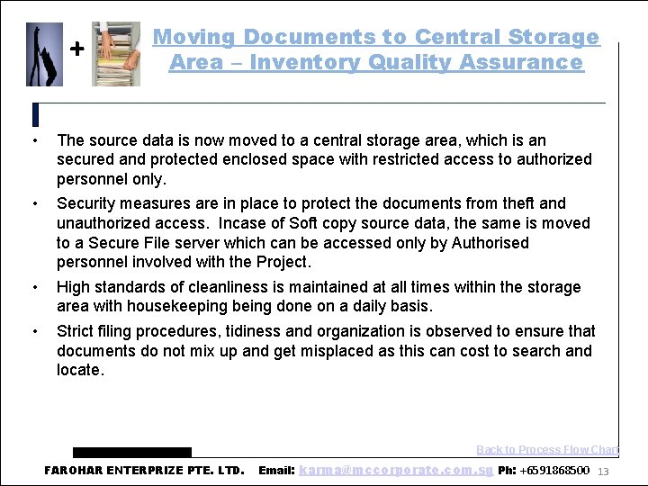 + Moving Documents to Central Storage Area – Inventory Quality Assurance • The source