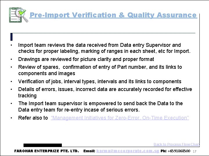 Pre-Import Verification & Quality Assurance • Import team reviews the data received from Data