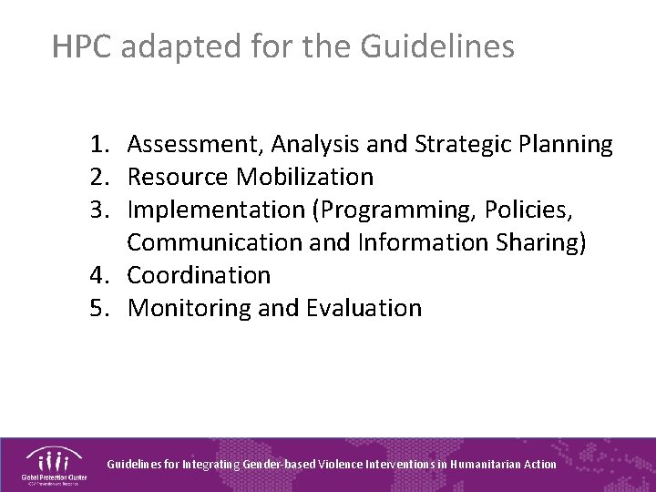 HPC adapted for the Guidelines 1. Assessment, Analysis and Strategic Planning 2. Resource Mobilization