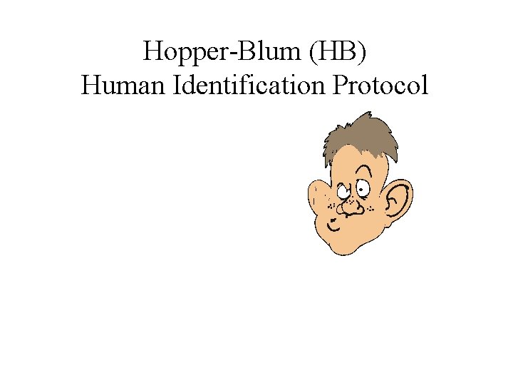 Hopper-Blum (HB) Human Identification Protocol 