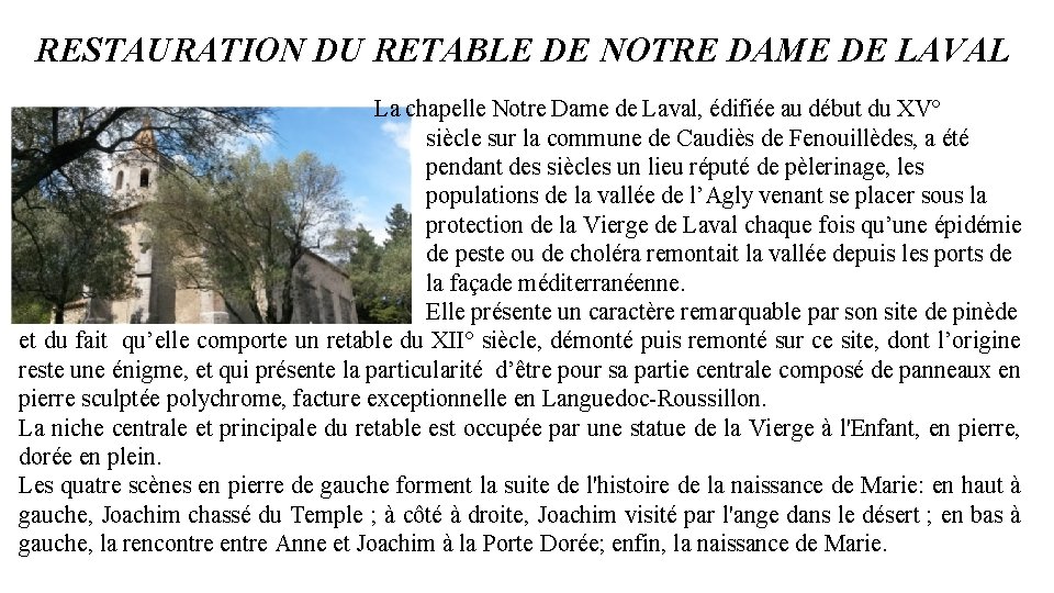 RESTAURATION DU RETABLE DE NOTRE DAME DE LAVAL La chapelle Notre Dame de Laval,