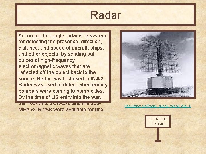 Radar According to google radar is: a system for detecting the presence, direction, distance,