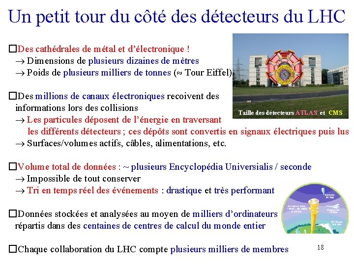 Un petit tour du côté des détecteurs du LHC � Des cathédrales de métal