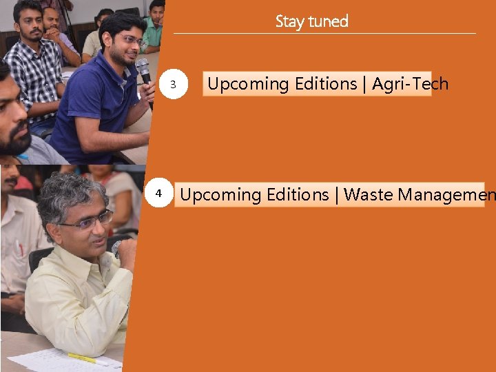 Stay tuned 3 4 Upcoming Editions | Agri-Tech Upcoming Editions | Waste Managemen 