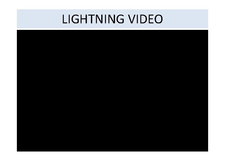 LIGHTNING VIDEO 