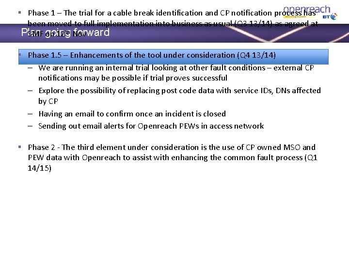 § Phase 1 – The trial for a cable break identification and CP notification