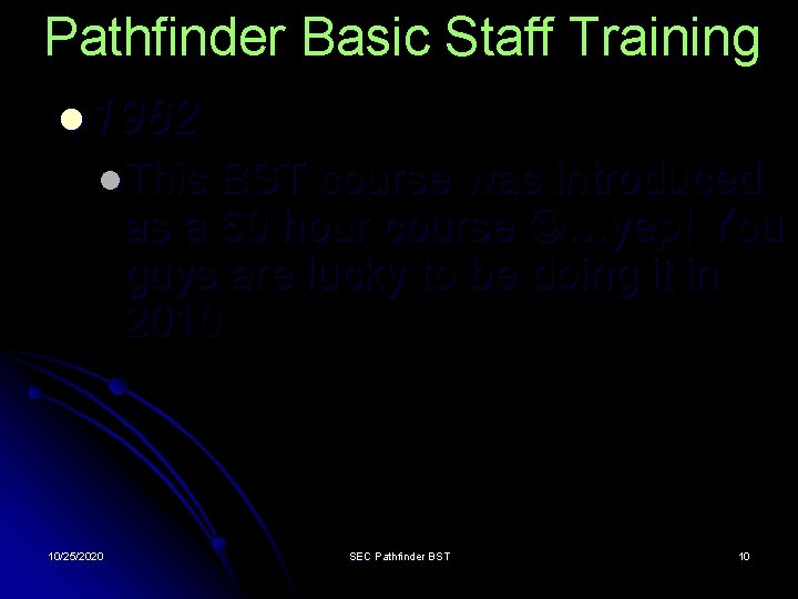 Pathfinder Basic Staff Training l 1962 l. This BST course was introduced as a