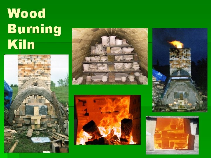 Wood Burning Kiln 