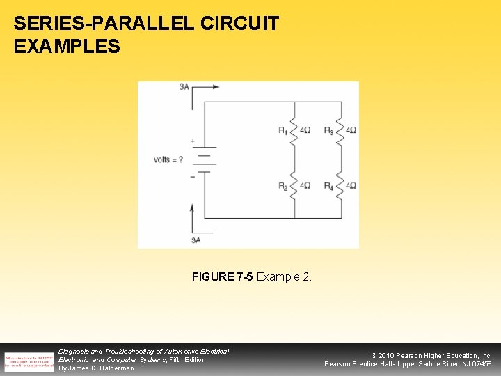 SERIES-PARALLEL CIRCUIT EXAMPLES FIGURE 7 -5 Example 2. Diagnosis and Troubleshooting of Automotive Electrical,