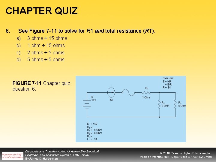 CHAPTER QUIZ 6. See Figure 7 -11 to solve for R 1 and total