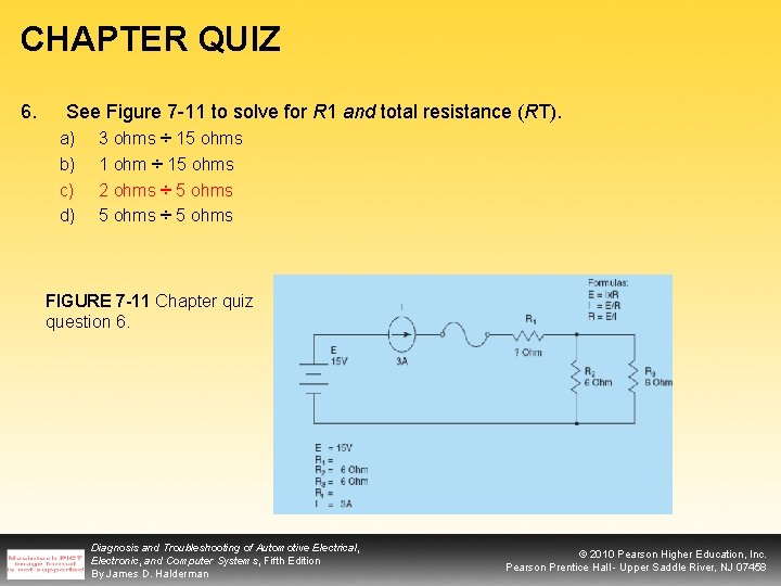 CHAPTER QUIZ 6. See Figure 7 -11 to solve for R 1 and total