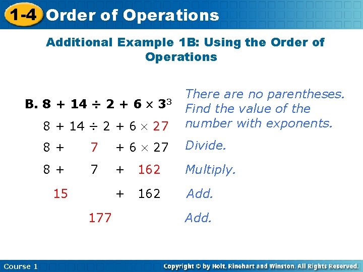 1 -4 Order of Operations Additional Example 1 B: Using the Order of Operations