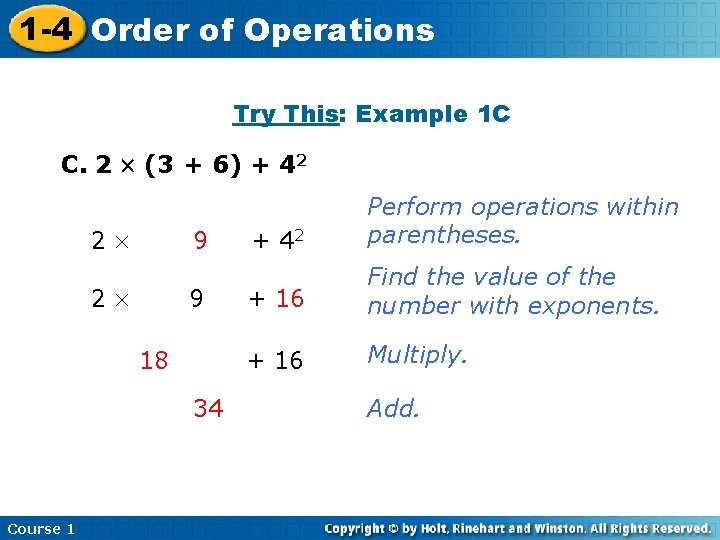 1 -4 Order of Operations Try This: Example 1 C C. 2 (3 +