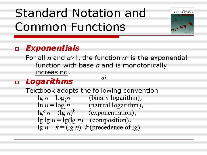Standard Notation and Common Functions o Exponentials For all n and a 1, the Standard Notation and Common Functions o Exponentials For all n and a 1, the