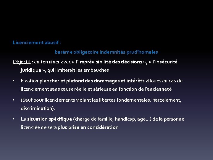 Licenciement abusif : barème obligatoire indemnités prud’homales Objectif : en terminer avec « l’imprévisibilité