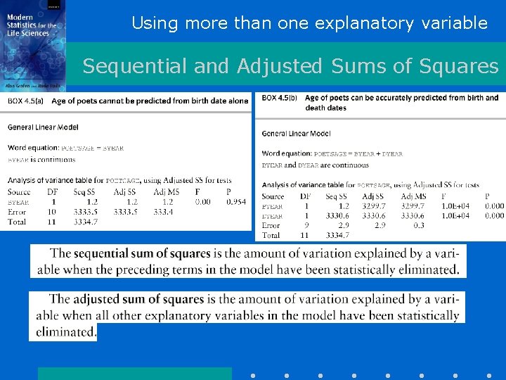 Using more than one explanatory variable Sequential and Adjusted Sums of Squares 