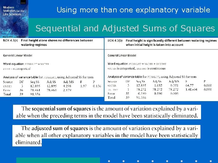 Using more than one explanatory variable Sequential and Adjusted Sums of Squares 