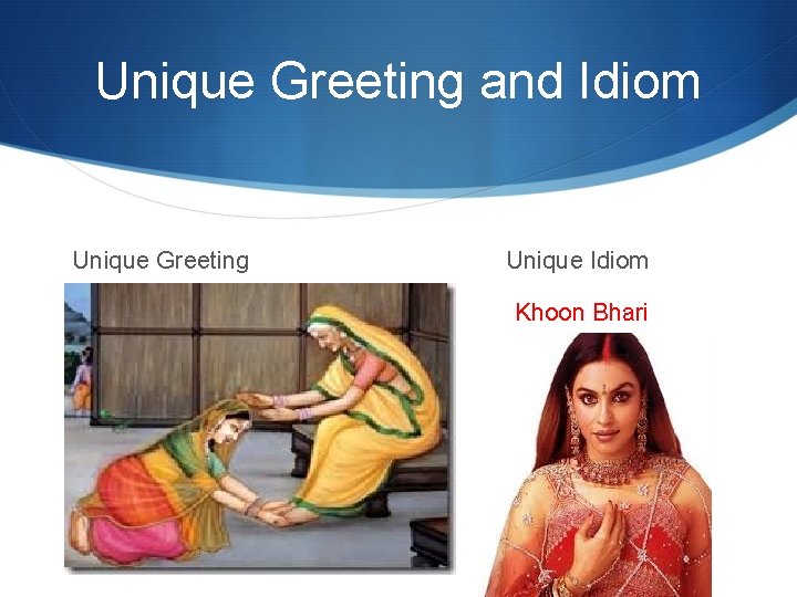 Unique Greeting and Idiom Unique Greeting Khoon Bhari § Maang § Unique Idiom 