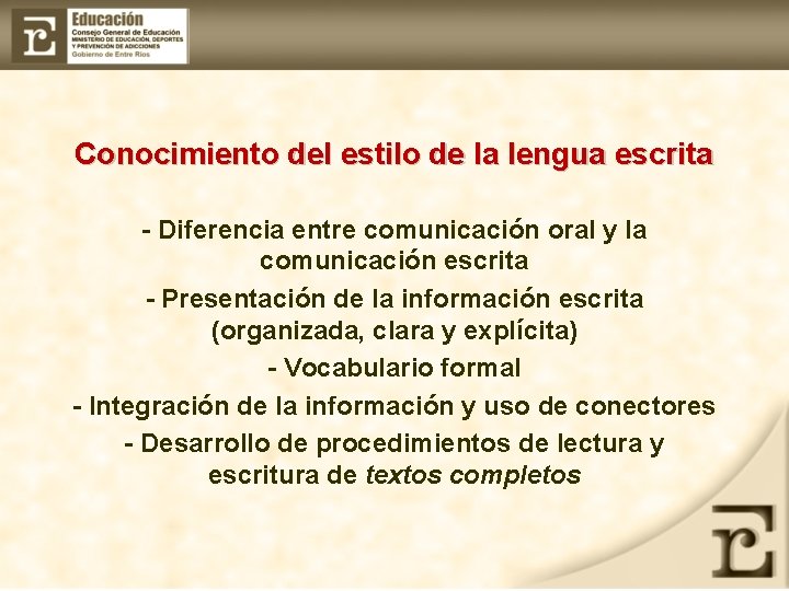 Conocimiento del estilo de la lengua escrita - Diferencia entre comunicación oral y la
