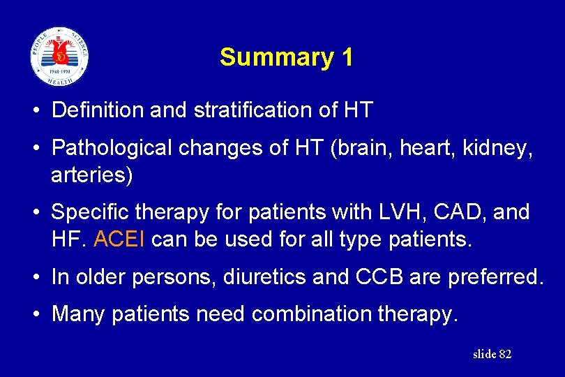 Summary 1 • Definition and stratification of HT • Pathological changes of HT (brain,
