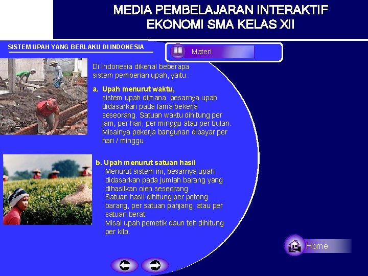 MEDIA PEMBELAJARAN INTERAKTIF EKONOMI SMA KELAS XII SISTEM UPAH YANG BERLAKU DI INDONESIA Materi