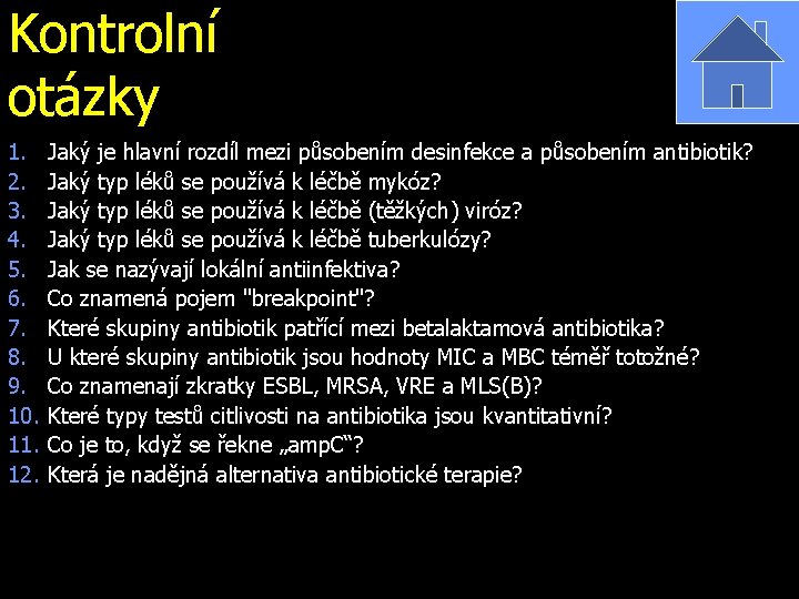 Kontrolní otázky 1. 2. 3. 4. 5. 6. 7. 8. 9. 10. 11. 12.