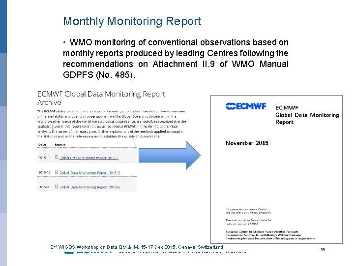 Monthly Monitoring Report • WMO monitoring of conventional observations based on monthly reports produced