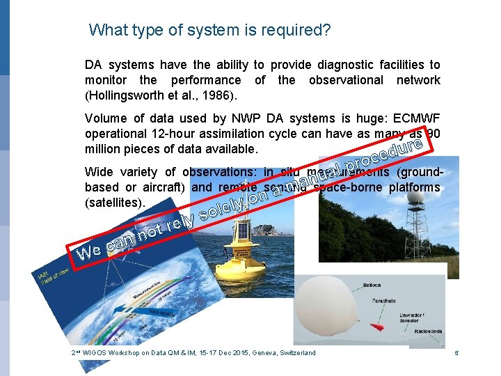 What type of system is required? DA systems have the ability to provide diagnostic