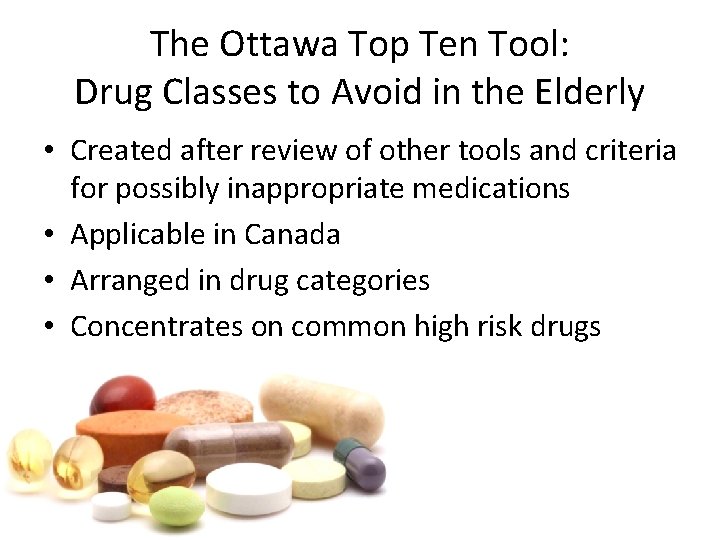 The Ottawa Top Ten Tool: Drug Classes to Avoid in the Elderly • Created