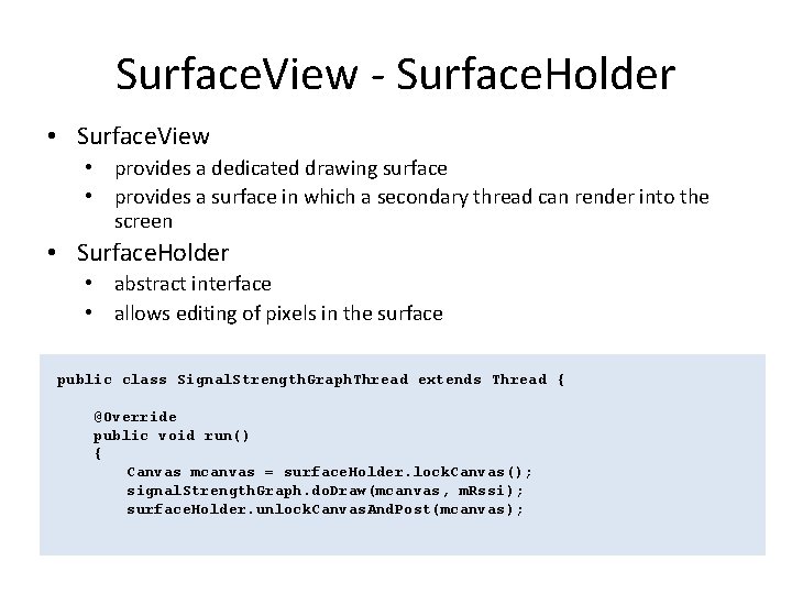 Surface. View - Surface. Holder • Surface. View • provides a dedicated drawing surface