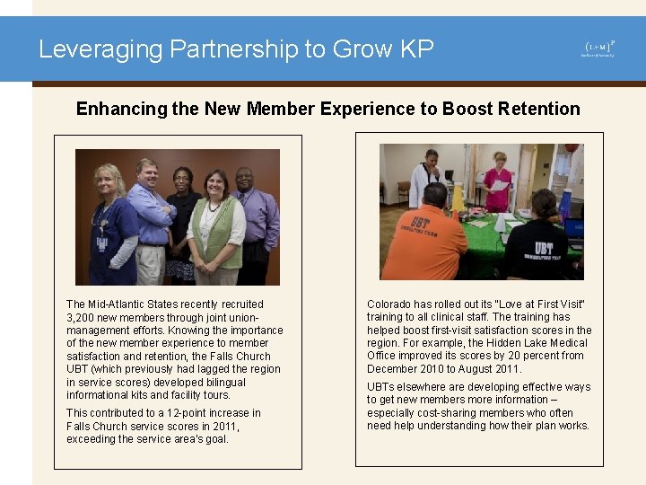 Leveraging Partnership to Grow KP Enhancing the New Member Experience to Boost Retention The