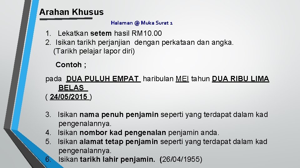 Arahan Khusus Halaman @ Muka Surat 1 1. Lekatkan setem hasil RM 10. 00