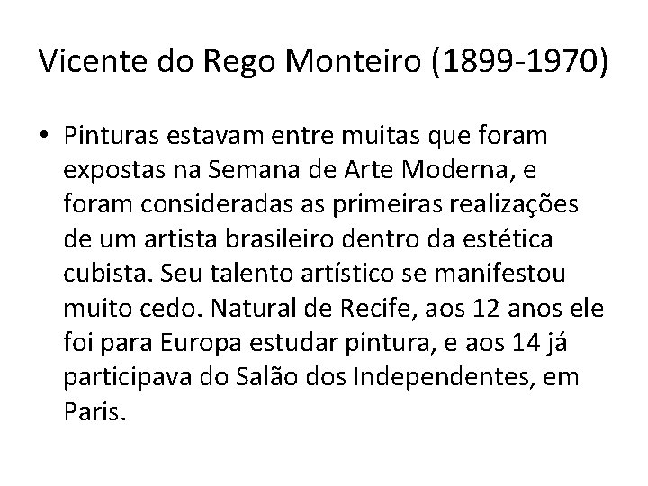 Vicente do Rego Monteiro (1899 -1970) • Pinturas estavam entre muitas que foram expostas