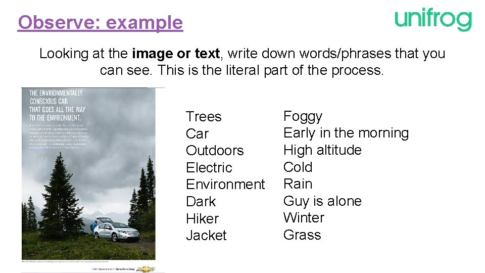 Observe: example Looking at the image or text, write down words/phrases that you can