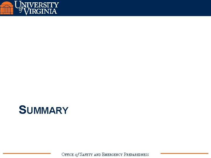 SUMMARY OFFICE of SAFETY AND EMERGENCY PREPAREDNESS 