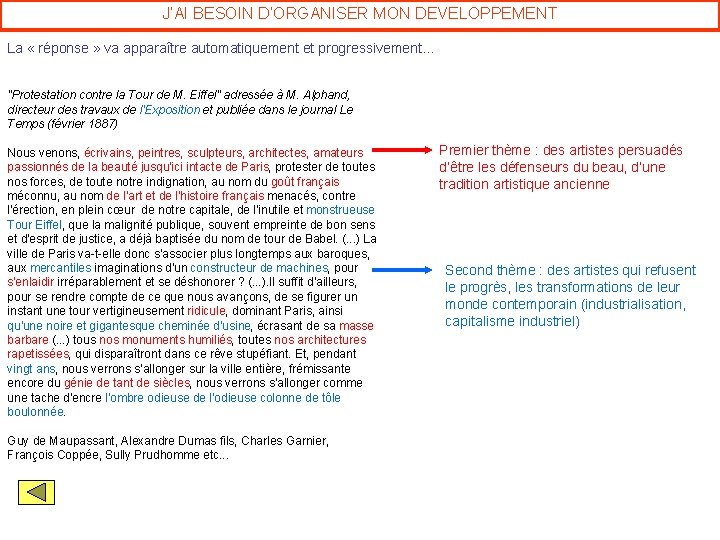 J’AI BESOIN D’ORGANISER MON DEVELOPPEMENT La « réponse » va apparaître automatiquement et progressivement…