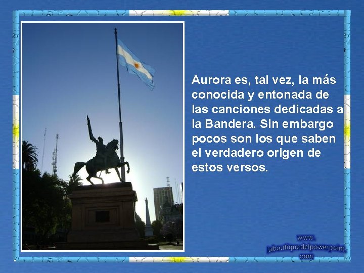 Aurora es, tal vez, la más conocida y entonada de las canciones dedicadas a