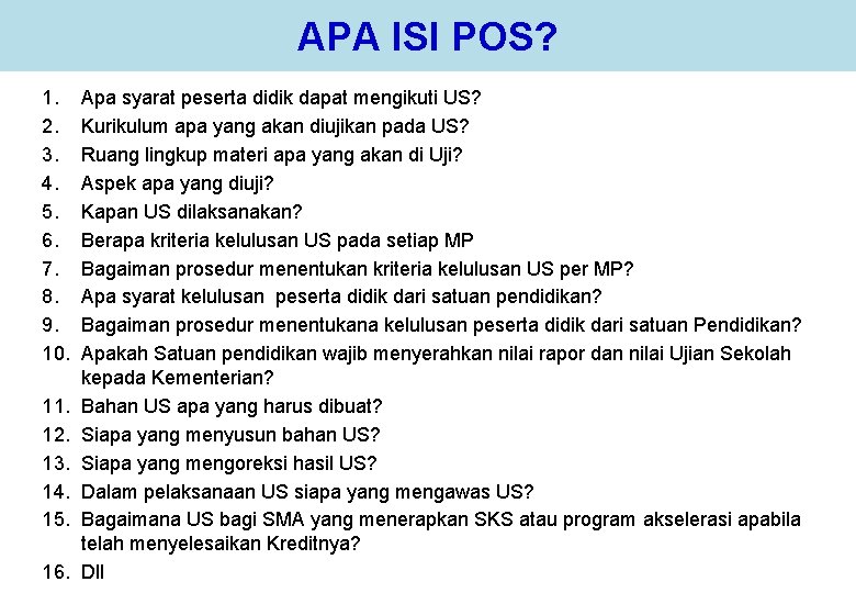 APA ISI POS? 1. 2. 3. 4. 5. 6. 7. 8. 9. 10. 11.