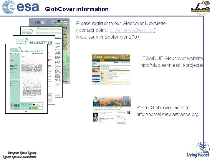 Glob. Cover information Please register to our Globcover Newsletter ( contact point : olivier.