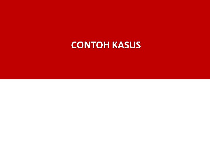 CONTOH KASUS 