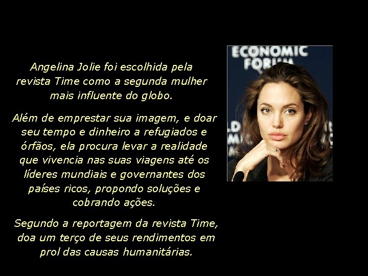 Angelina Jolie foi escolhida pela revista Time como a segunda mulher mais influente do