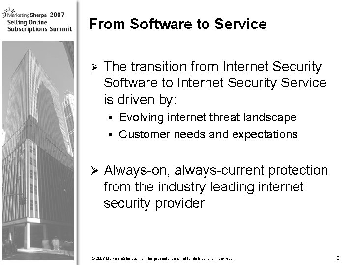 From Software to Service Ø The transition from Internet Security Software to Internet Security