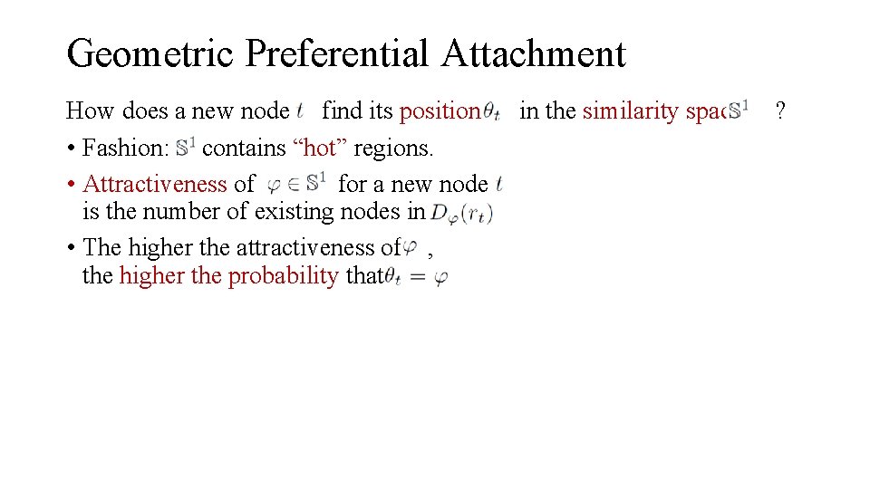 Geometric Preferential Attachment How does a new node find its position in the similarity