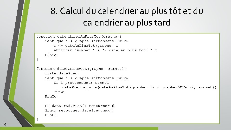 8. Calcul du calendrier au plus tôt et du calendrier au plus tard fonction