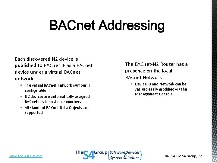 Each discovered N 2 device is published to BACnet IP as a BACnet device